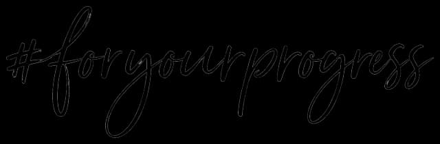 #foryourprogress